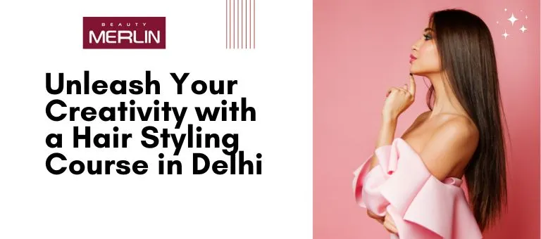 hair Styling Course in Delhi